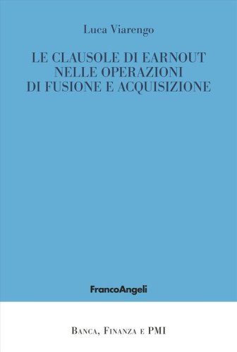 Le clausole di earnout nelle operazioni di fusione e acquisizione