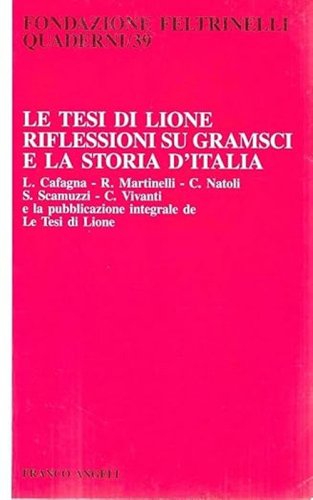 Le tesi di Lione. Riflessioni su Gramsci e la storia d'Italia