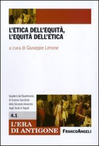 L'etica dell'equit&agrave;, l'equit&agrave; dell'etica