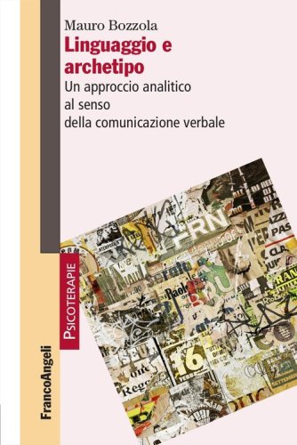Linguaggio e archetipo. Un approccio analitico al senso della comunicazione verbale