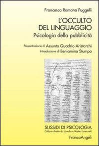 L'occulto del linguaggio. Psicologia della pubblicit&agrave;