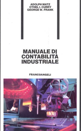 Manuale di contabilit&agrave; industriale