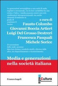 Media e generazioni nella societ&agrave; italiana