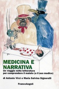 Medicina e narrativa - Un viaggio nella letteratura per comprendere il malato (e il suo medico)