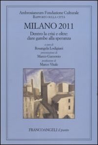 Milano 2011 - Rapporto sulla citt&agrave;
