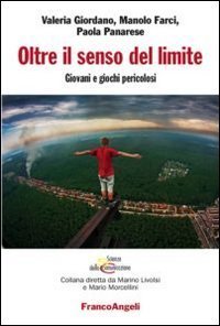 Oltre il senso del limite - Giovani e giochi pericolosi