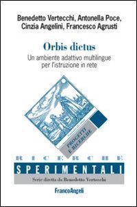 Orbis dictus. Un ambiente adattivo multilingue per l'istruzione in rete-Orbis dictus. A self-adaptive environment for multi-language teaching and learning opportunities
