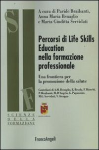 Percorsi di life skills education nella formazione professionale - Una frontiera per la promozione della salute