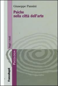 Psiche nella citt&agrave; dell'arte