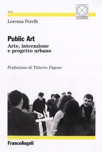 Public art - Arte, interazione e progetto urbano