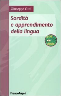 Sordit&agrave; e apprendimento della lingua