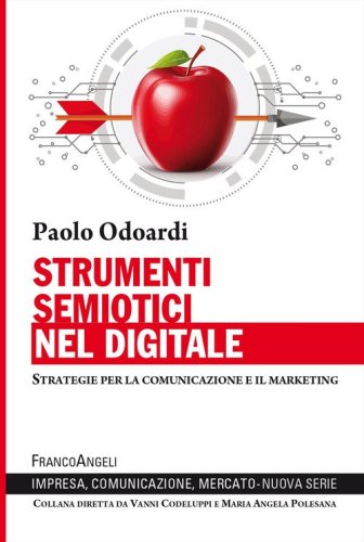 Strumenti semiotici nel digitale. Strategie per la comunicazione e il marketing