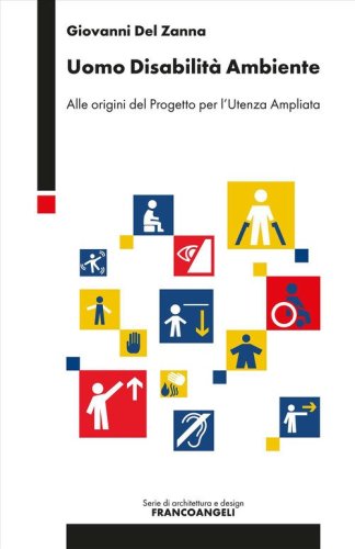 Uomo disabilit&agrave;&nbsp;ambiente. Alle origini del Progetto per l'Utenza Ampliata