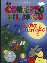 Concerto nel bosco per Giulio Coniglio