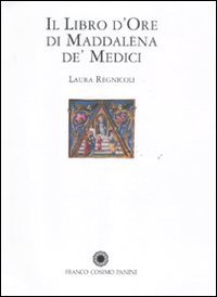 Il libro d'Ore di Maddalena de' Medici