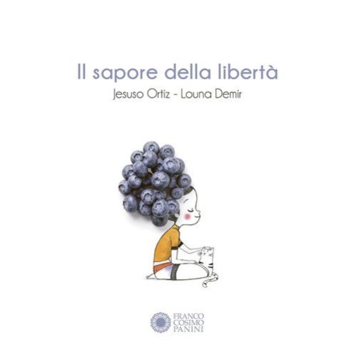 Il sapore della libert&agrave;