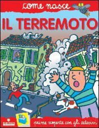 Il terremoto. Con adesivi