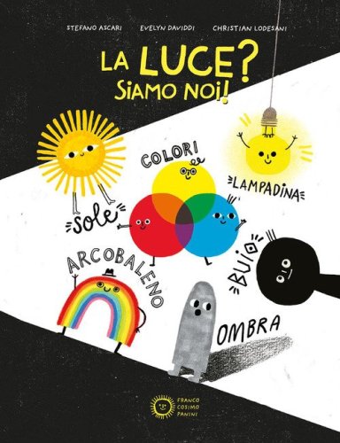 La luce? Siamo noi!