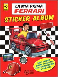 La mia prima Ferrari. Con adesivi