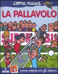 La pallavolo. Con adesivi