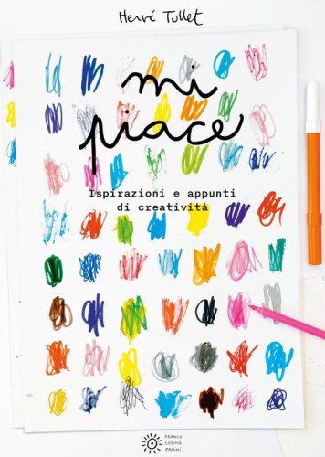 Mi piace... Ispirazioni e appunti di creativit&agrave;