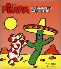 Pimpa. Il sombrero messicano