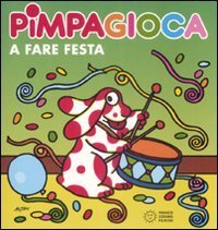 Pimpagioca a fare festa