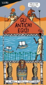 Scopri... gli antichi egizi