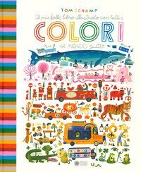Il più folle libro illustrato con tutti i colori del mondo di Otto