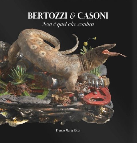 Bertozzi & Casoni. Non è quel che sembra