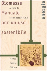 Biomasse - Manuale per un uso sostenibile