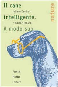 Il cane intelligente - A modo suo