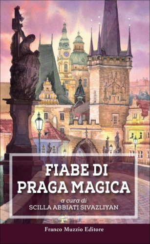 Fiabe di Praga magica