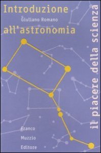 Introduzione all'astronomia - Esercitazioni e problemi per lo studio dei fenomeni celesti