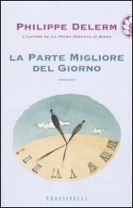 La parte migliore del giorno