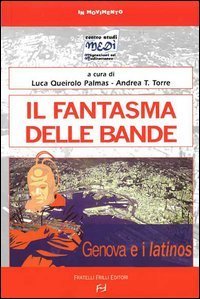 Il fantasma delle bande - Genova e i latinos