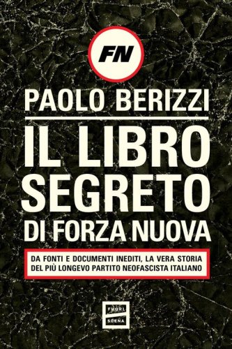 Il libro segreto di Forza Nuova