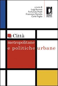Citt&agrave; metropolitane e politiche urbane