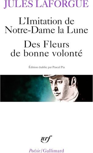 Poesies Completes - Ii - L`imitation De Notre-dame La Lune - Le Concile Feerique