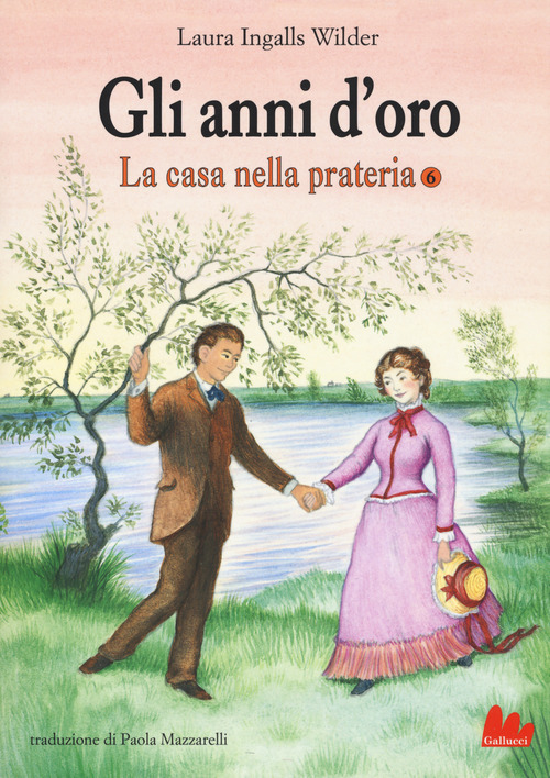 Gli anni d'oro. La casa nella prateria
