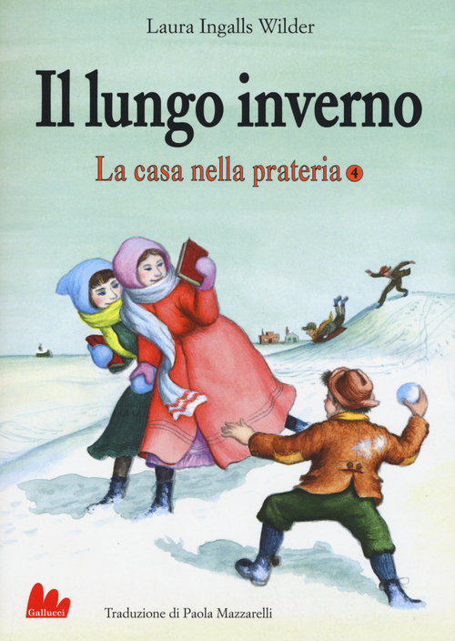 Il lungo inverno. La casa nella prateria