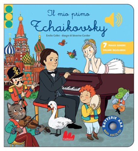 Il mio primo Tchaikovsky. Classici sonori