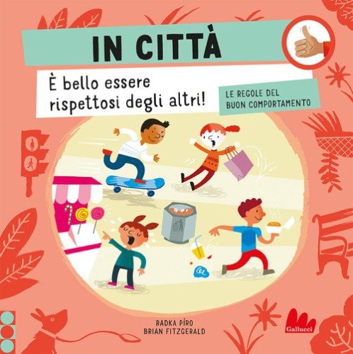 In città. Le regole del buon comportamento