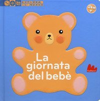 La giornata del beb&egrave;. Esplora il mondo