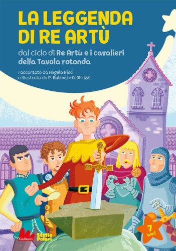 La leggenda di re Art&ugrave; da ciclo di Re Art&ugrave; e i cavalieri della Tavola rotonda