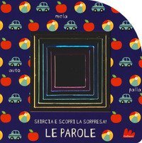Le parole. Sbircia e scopri la sorpresa!