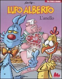 Lupo Alberto - Tre storie a colori. L'anello. Vol. 1