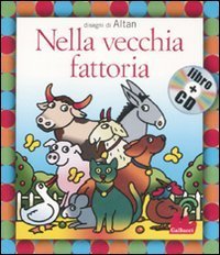 Nella vecchia fattoria. Con CD Audio