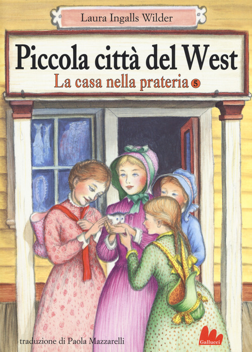 Piccola città del West. La casa nella prateria