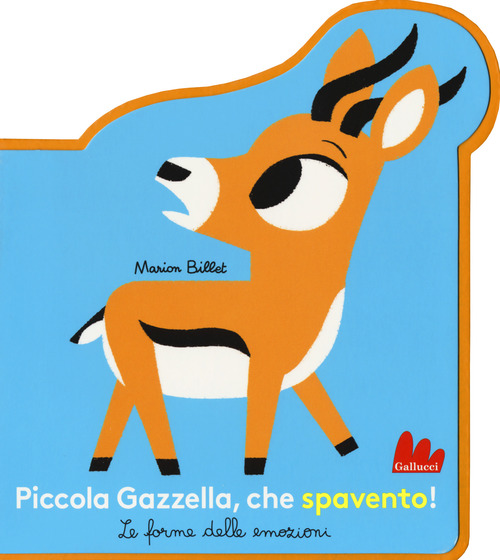 Piccola Gazzella, che spavento! Le forme delle emozioni